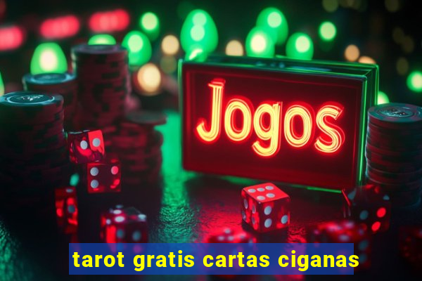 tarot gratis cartas ciganas